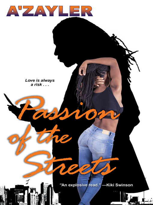 Title details for Passion of the Streets by A'zayler - Available